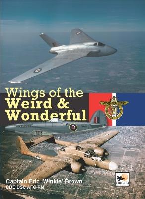 Wings Of The Weird & Wonderful - Capt Eric Brown - cover