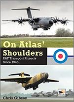 On Atlas' Shoulders: RAF Transport Aircraft Projects Since 1945