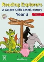 Reading Explorers - Year 3: A Guided Skills-based Journey
