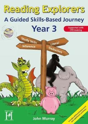 Reading Explorers - Year 3: A Guided Skills-based Journey - John Murray - cover