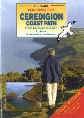 Walking the Ceredigion Coast Path - From Cardigan to Borth - Liz Allan - cover