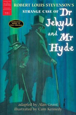 The Strange Case of Dr Jekyll and Mr Hyde: A Graphic Novel in Full Colour - Robert Louis Stevenson - cover