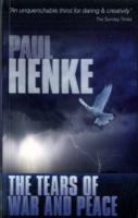 The Tears of War and Peace - Paul Henke - cover
