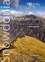 Mountain Walks: The Finest Mountain Walks in Snowdonia - Carl Rogers - cover