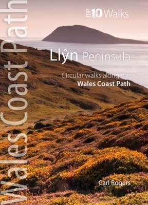 Llyn Peninsula: Circular Walks Along the Wales Coast Path - Carl Rogers - cover