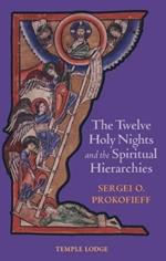 The Twelve Holy Nights and the Spiritual Hierarchies