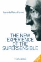 The New Experience of the Supersensible - Jesaiah Ben-Aharon - cover