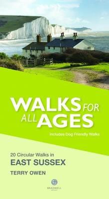 Walks for All Ages East Sussex: 20 Short Walks for All the Family - Terry Owen - cover