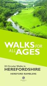 Walks for All Ages in Herefordshire: 20 Short Walks for All the Family