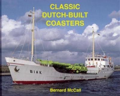 Classic Dutch-Built Coasters - Bernard McCall - cover