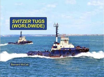 Svitzer Tugs - Worldwide - Bernard McCall - cover