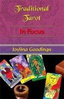 Traditional Tarot: in Focus - Joylina Goodings - cover