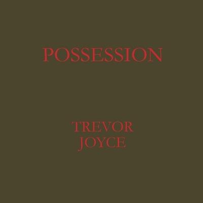 Possession - Trevor Joyce - cover