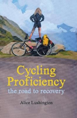 Cycling Proficiency - Alice Lushington - cover