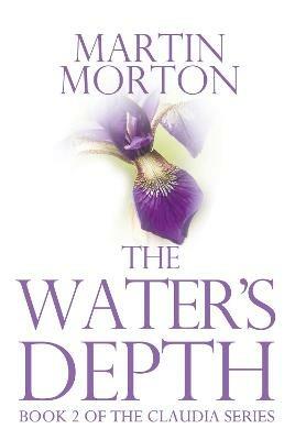 The Water's Depth: Book 2 of The Claudia Series - Martin Morton - cover