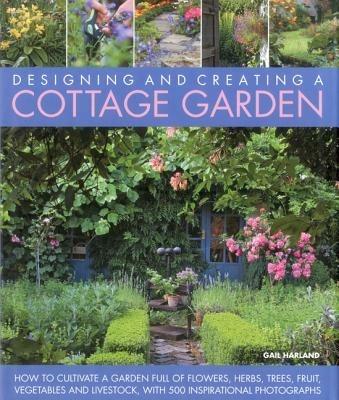 Designing & Creating a Cottage Garden - Harland Gail - cover