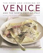 Food and Cooking of Venice and the North East of Italy
