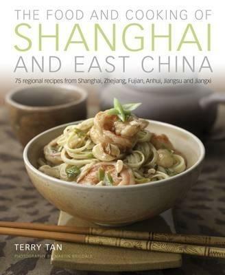 Food & Cooking of Shanghai & East China - Terry Tan - cover