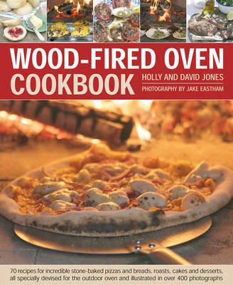 Wood Fired Oven Cookbook - Holly Jones - cover