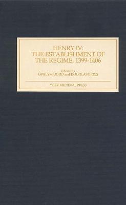 Henry IV: The Establishment of the Regime, 1399-1406 - cover