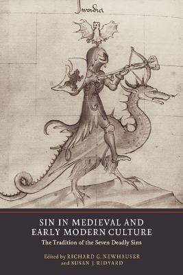 Sin in Medieval and Early Modern Culture: The Tradition of the Seven Deadly Sins - cover