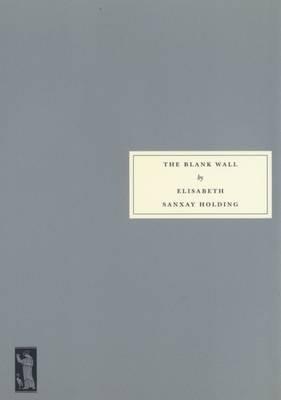 The Blank Wall - Elisabeth Sanxay Holding - cover
