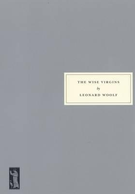 The Wise Virgins - Leonard Woolf - cover