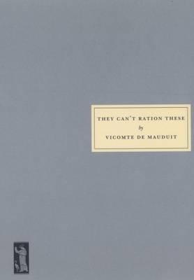 They Can't Ration These - Vicomte de Mauduit - cover