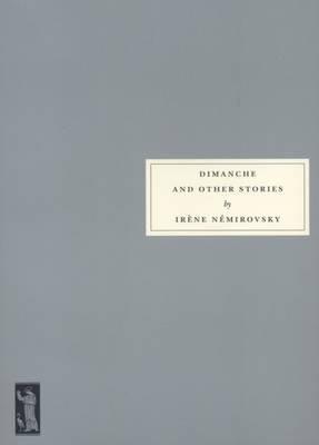 Dimanche and Other Stories - Irene Nemirovsky - cover