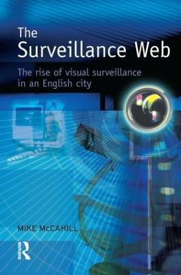 The Surveillance Web - Mike McCahill - cover