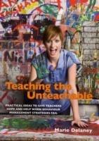 Teaching the Unteachable: What Teachers Can Do When All Else Fails