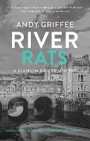 River Rats (Johnson & Wilde Crime Mystery #2): Low-down deeds. War on the water. A Bath-based crime mystery. - Andy Griffee - cover