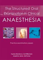 The Structured Oral Examination in Clinical Anaesthesia: Practice examination papers