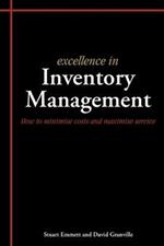 Excellence in Inventory Management: How to Minimise Costs and Maximise Service