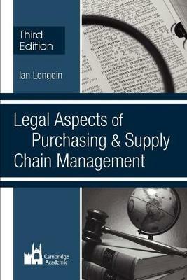 Legal Aspects of Purchasing and Supply Chain Management - Ian Longdin - cover
