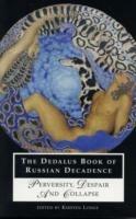 Dedalus Book of Russian Decadence: Perversity, Despair and Collapse - cover
