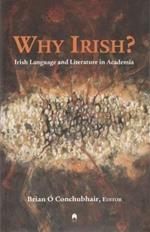 Why Irish?: Irish Language and Literature in Academia