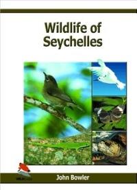 Wildlife of Seychelles - John Bowler - cover