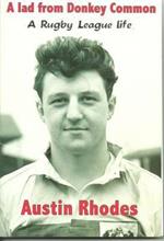 A Lad from Donkey Common: A Rugby League Life
