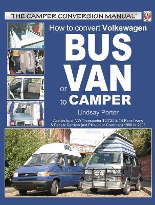 How to Convert Vw Bus or Van to Camper - Lindsay Porter - cover