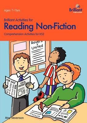 Brilliant Activities for Reading Non-Fiction: Comprehension Activities for 7-11 Year Olds - May Stevenson - cover