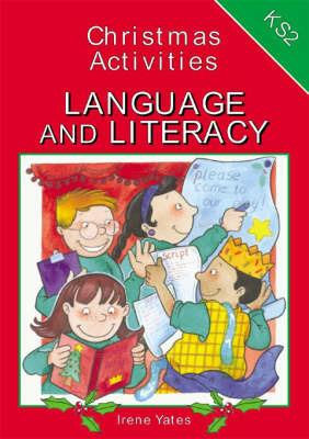Christmas Activities for Key Stage 2 Language and Literacy - Irene Yates - cover