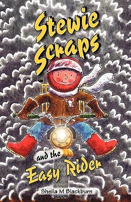 Stewie Scraps and the Easy Rider - Sheila M Blackburn - cover