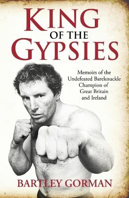 King Of The Gypsies - Bartey Gorman,Peter Walsh - cover