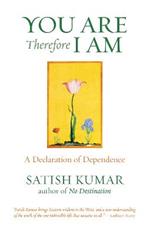 You are Therefore I am: A Declaration of Dependence