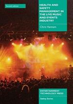 Health and Safety Management in the Live Music and Events Industry