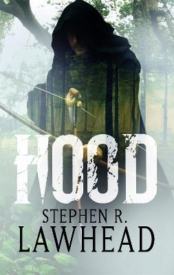 Hood: Number 1 in series - Stephen Lawhead - cover