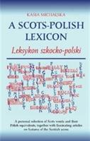 A Scots-Polish Lexicon: Leksykon Szkocko-Polski