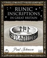 Runic Inscriptions: In Great Britain - Paul Johnson - cover