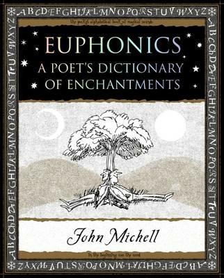 Euphonics: A Poet's Dictionary of Sounds - John Michell - cover